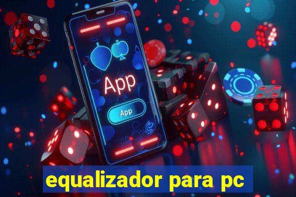 equalizador para pc